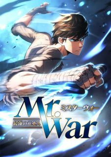 Mr. War꞉ The Strongest Ex-Soldier